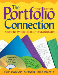 Title: The Portfolio Connection: Student Work Linked to Standards / Edition 3, Author: Susan F. Belgrad