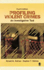 Profiling Violent Crimes: An Investigative Tool