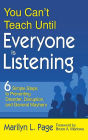 You Can't Teach Until Everyone Is Listening: Six Simple Steps to Preventing Disorder, Disruption, and General Mayhem / Edition 1