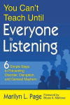 Alternative view 1 of You Can't Teach Until Everyone is Listening: Six Simple Steps to Preventing Disorder Disruption and General Mayhem