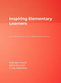 Inspiring Elementary Learners: Nurturing the Whole Child in a Differentiated Classroom / Edition 1