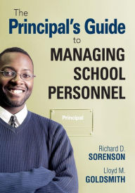 Title: The Principal's Guide to Managing School Personnel, Author: Richard D. Sorenson