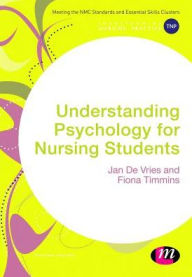 Title: Understanding Psychology for Nursing Students / Edition 1, Author: Jan de Vries