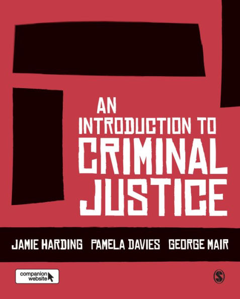An Introduction to Criminal Justice / Edition 1