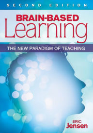 Title: Brain-Based Learning: The New Paradigm of Teaching / Edition 2, Author: Eric P. Jensen