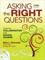 Asking the Right Questions: Tools for Collaboration and School Change / Edition 3