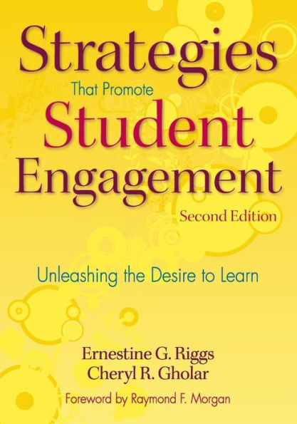 Strategies That Promote Student Engagement: Unleashing the Desire to Learn / Edition 2
