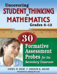 Alternative view 1 of Uncovering Student Thinking in Mathematics, Grades 6-12: 30 Formative Assessment Probes for the Secondary Classroom / Edition 1