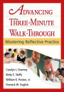 Advancing the Three-Minute Walk-Through: Mastering Reflective Practice / Edition 1