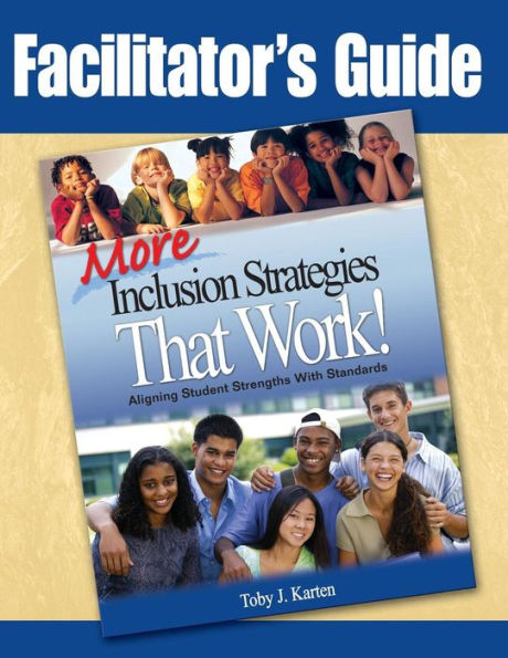Facilitator's Guide to More Inclusion Strategies That Work! / Edition 1