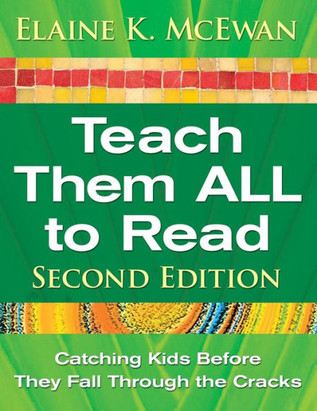 Teach Them ALL to Read: Catching Kids Before They Fall Through the Cracks / Edition 2