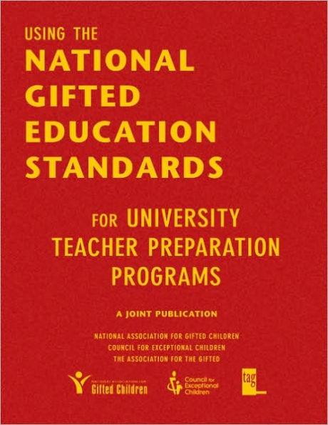 Using the National Gifted Education Standards for University Teacher Preparation Programs / Edition 1