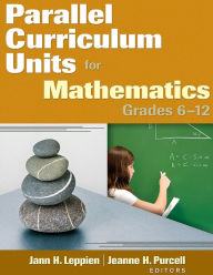 Title: Parallel Curriculum Units for Mathematics, Grades 6-12, Author: Jann H. Leppien