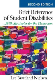 Title: Brief Reference of Student Disabilities: ...With Strategies for the Classroom, Author: Lee Brattland Nielsen