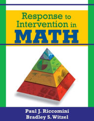 Title: Response to Intervention in Math / Edition 1, Author: Paul J. Riccomini