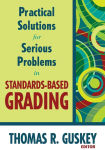 Alternative view 1 of Practical Solutions for Serious Problems in Standards-Based Grading / Edition 1