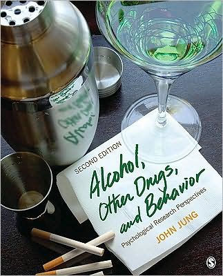 Alcohol, Other Drugs, and Behavior: Psychological Research Perspectives / Edition 2