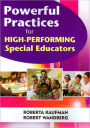 Powerful Practices for High-Performing Special Educators / Edition 1