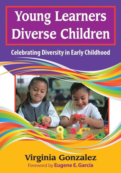 Young Learners, Diverse Children: Celebrating Diversity in Early Childhood / Edition 1