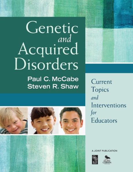 Genetic and Acquired Disorders: Current Topics and Interventions for Educators / Edition 1