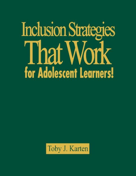 Inclusion Strategies That Work for Adolescent Learners! / Edition 1