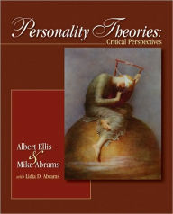 Title: Personality Theories: Critical Perspectives / Edition 1, Author: Albert Ellis