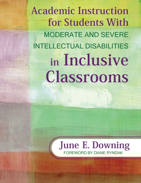 Academic Instruction for Students with Moderate and Severe Intellectual Disabilities Inclusive Classrooms