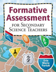 Title: Formative Assessment for Secondary Science Teachers / Edition 1, Author: Erin Marie Furtak