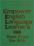 Alternative view 1 of Empower English Language Learners with Tools from the Web / Edition 1