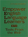 Empower English Language Learners with Tools from the Web / Edition 1