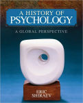 Alternative view 1 of A History of Psychology: A Global Perspective / Edition 1