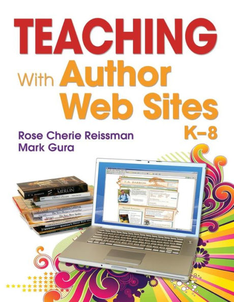 Teaching with Author Web Sites, K-8 / Edition 1
