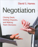 Alternative view 1 of Negotiation: Closing Deals, Settling Disputes, and Making Team Decisions / Edition 1