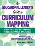 Alternative view 1 of An Educational Leader's Guide to Curriculum Mapping: Creating and Sustaining Collaborative Cultures