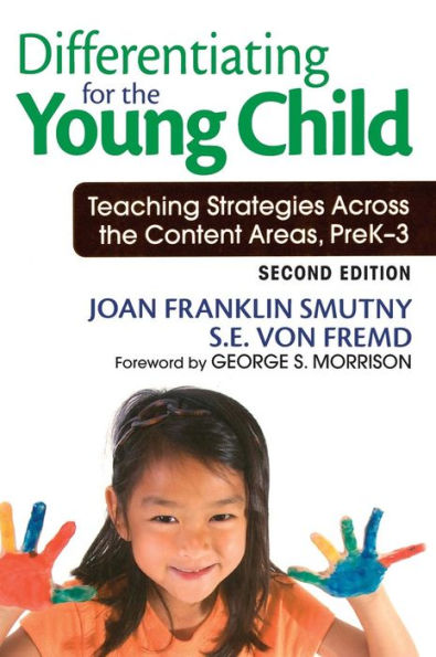 Differentiating for the Young Child: Teaching Strategies Across the Content Areas, PreK-3