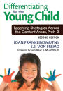 Differentiating for the Young Child: Teaching Strategies Across the Content Areas, PreK-3 / Edition 2