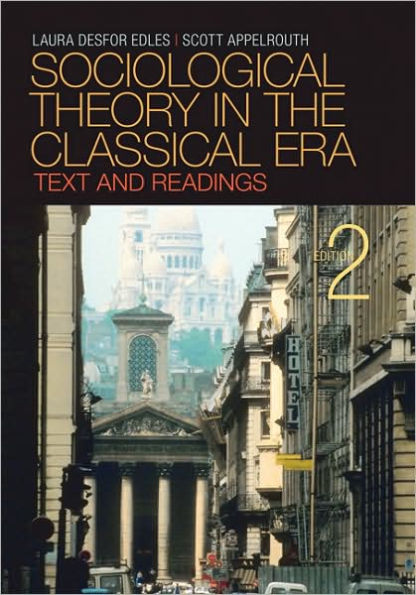 Sociological Theory in the Classical Era: Text and Readings / Edition 2