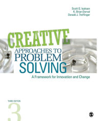 Title: Creative Approaches to Problem Solving: A Framework for Innovation and Change / Edition 3, Author: Scott G. Isaksen