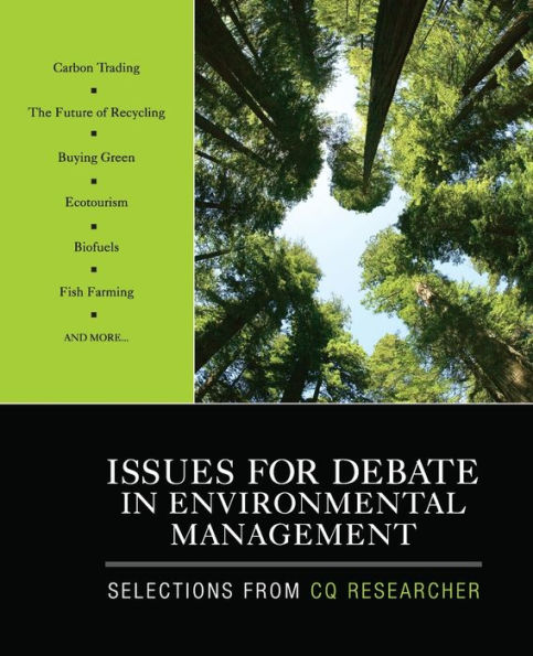 Issues for Debate in Environmental Management: Selections From CQ Researcher / Edition 1