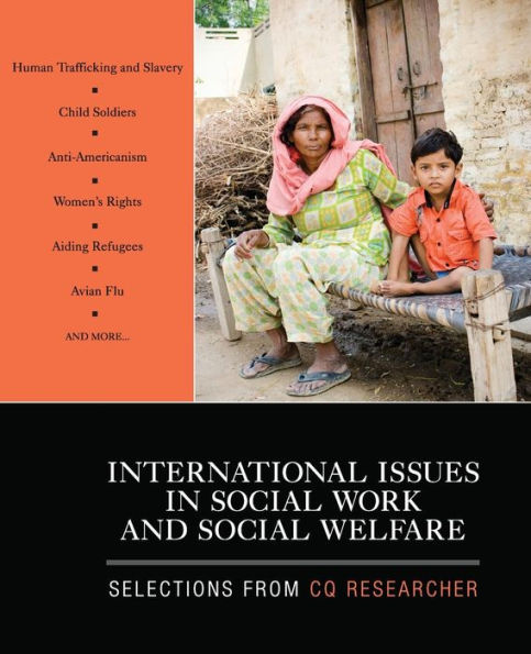 International Issues in Social Work and Social Welfare: Selections From CQ Researcher / Edition 1