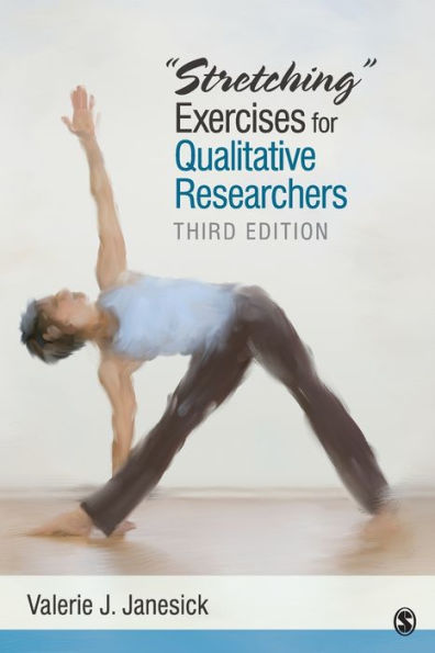 Stretching Exercises for Qualitative Researchers / Edition 3