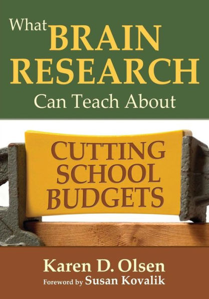 What Brain Research Can Teach about Cutting School Budgets / Edition 1