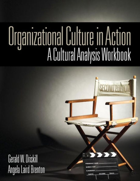 Organizational Culture in Action: A Cultural Analysis Workbook / Edition 2