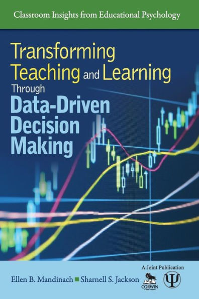 Transforming Teaching and Learning Through Data-Driven Decision Making / Edition 1