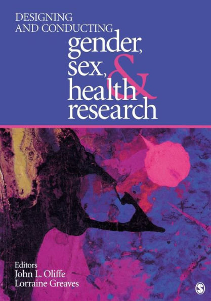 Designing and Conducting Gender, Sex, and Health Research / Edition 1