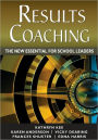RESULTS Coaching: The New Essential for School Leaders / Edition 1