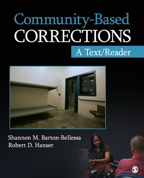 Community-Based Corrections: A Text/Reader / Edition 1