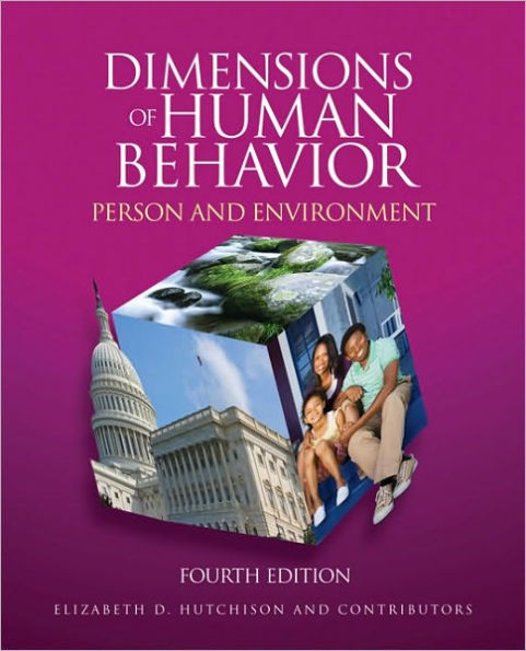 Dimensions of Human Behavior: Person and Environment / Edition 4