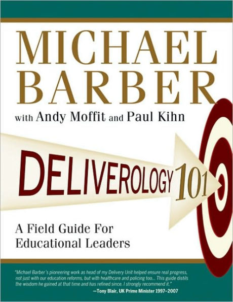 Deliverology 101: A Field Guide For Educational Leaders / Edition 1