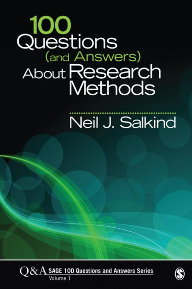 100 Questions (and Answers) About Research Methods / Edition 1